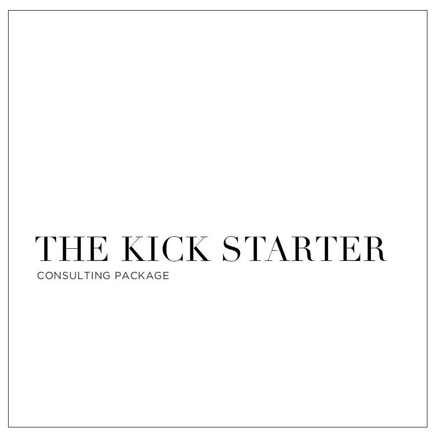 The Kick Starter - Custom Consulting Package